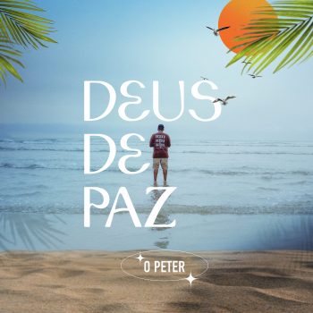 O Peter – Deus de paz