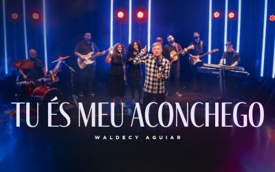 CANTOR DE DESTAQUE NO GOSPEL WALDECY AGUIAR LANÇA MÚSICA INÉDITA “TU ÉS MEU ACONCHEGO” PELA GRAÇA MUSIC