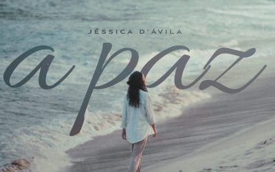 Jéssica D’Ávila lança o single “A Paz”, uma música para aquecer o seu coração